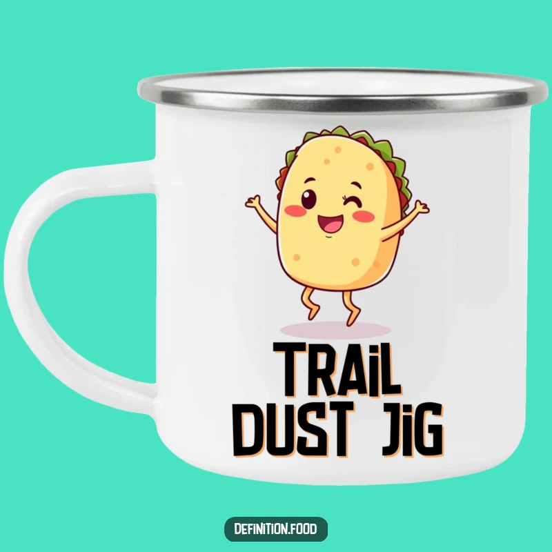 Funny Taco Jig Camping Mug: Adventure Fuel for Laughs