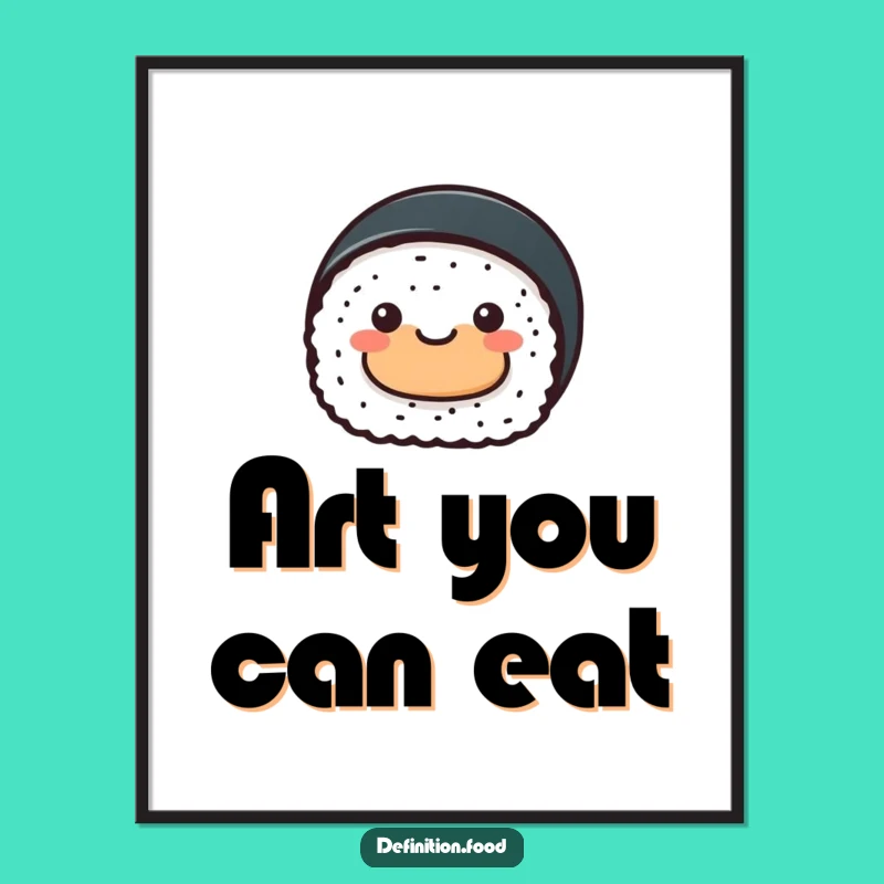 Funny Sushi Roll Digital Art: Printable Whimsy, Humorous Wall Decor Gift