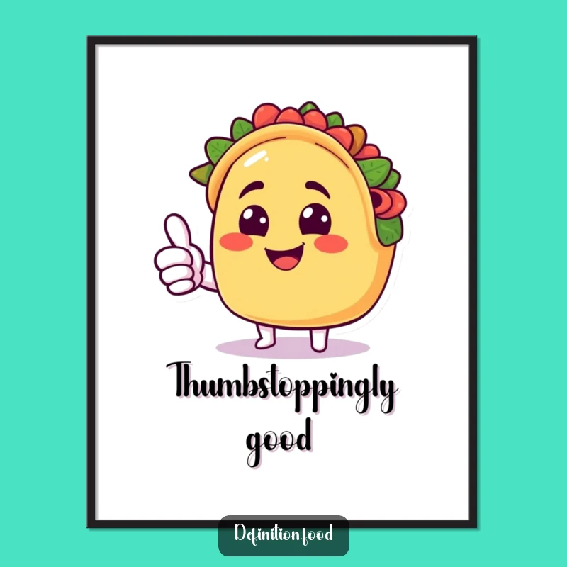 Funny Taco Thumbs Up Digital Art - Instant Joy for Foodie Spaces!