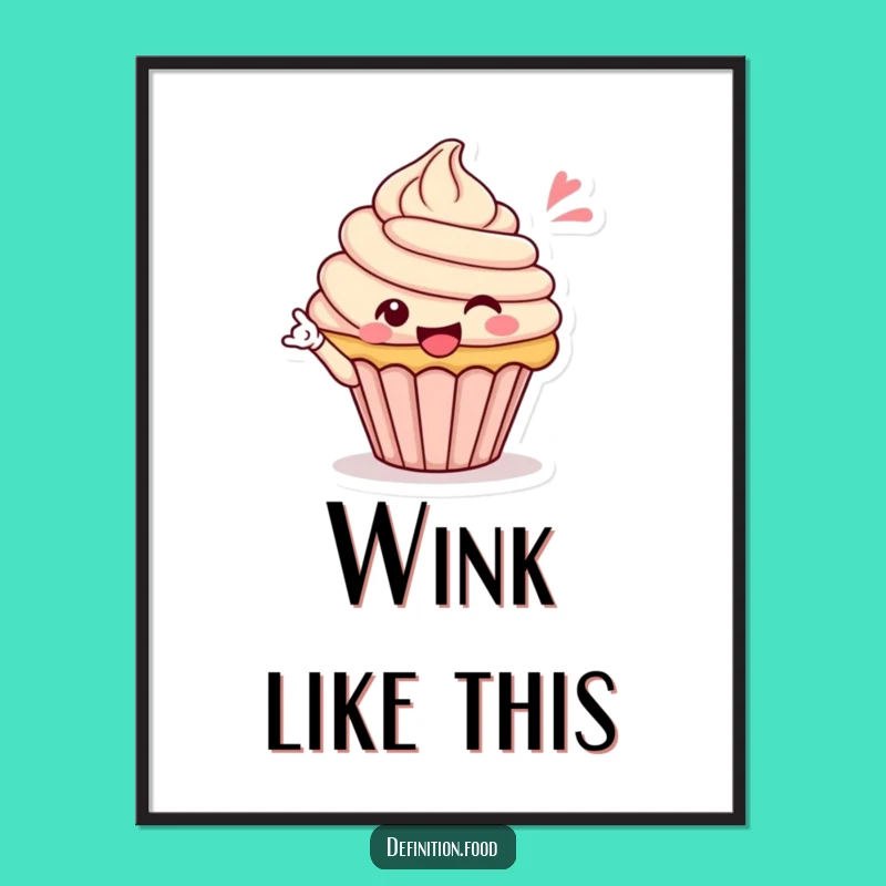 Funny Cupcake Wink Digital Art, Instant Download, Perfect Humorous Gift for Decor