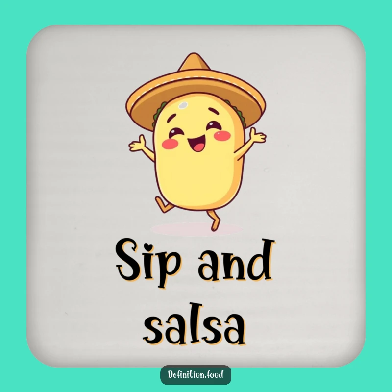 Funny Happy Taco Salsa Dance Coaster: Keep Your Table Festive