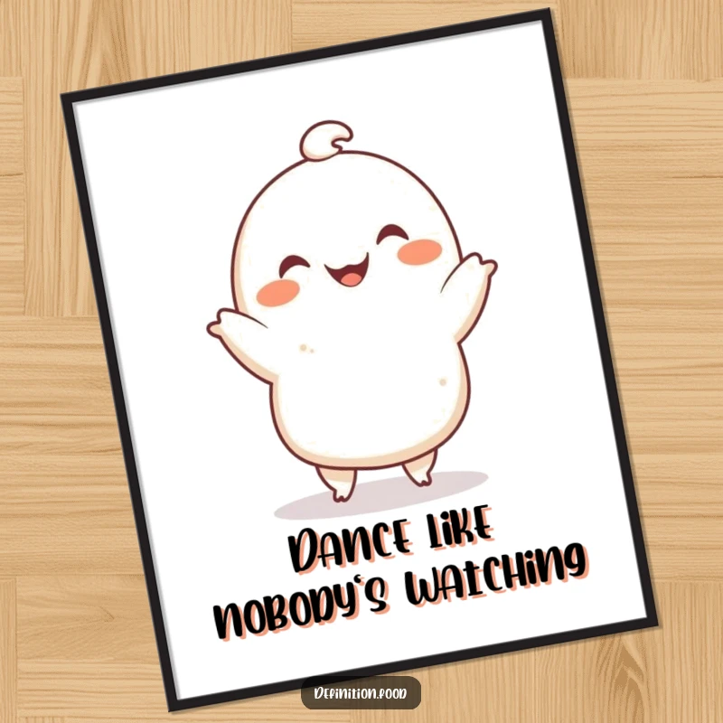 Funny poster of a smiling dumpling character doing a tiny dance, perfect for whimsical decor and a funny gift.