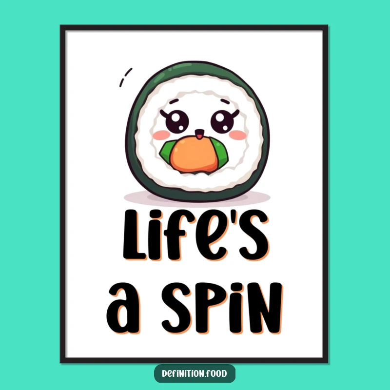 Funny Excited Sushi Roll Spin Poster: Whimsical Wall Art