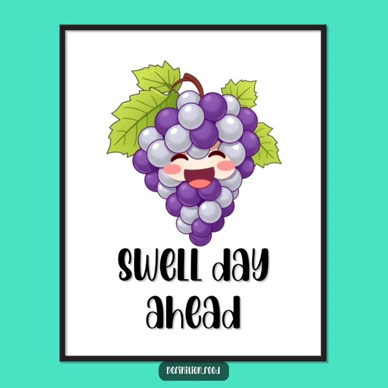 Funny Grapes Poster: Joyful Art, Giggling Decor, Hilarious Gift Idea