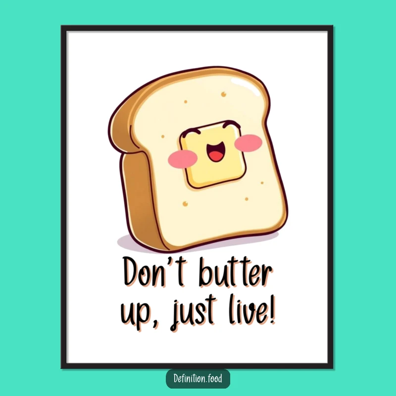 Funny Free Printable Wall Art: Wiggling Toast - Quirky Buttered Decor!