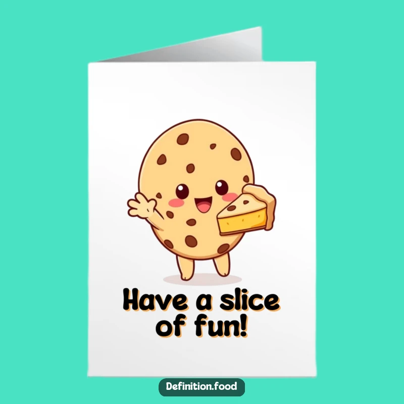 Pie Slice Cookie Birthday Free Printable Card - Sweet Downloadable Gift