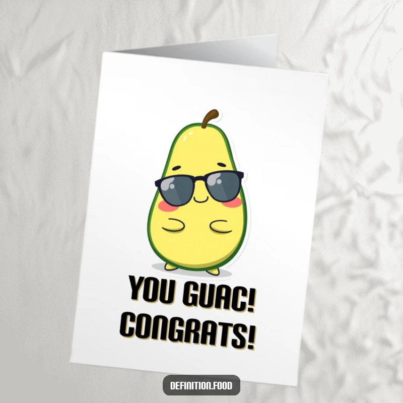 Funny Free Printable Congratulations Card: Avocado Character Posing Coolly