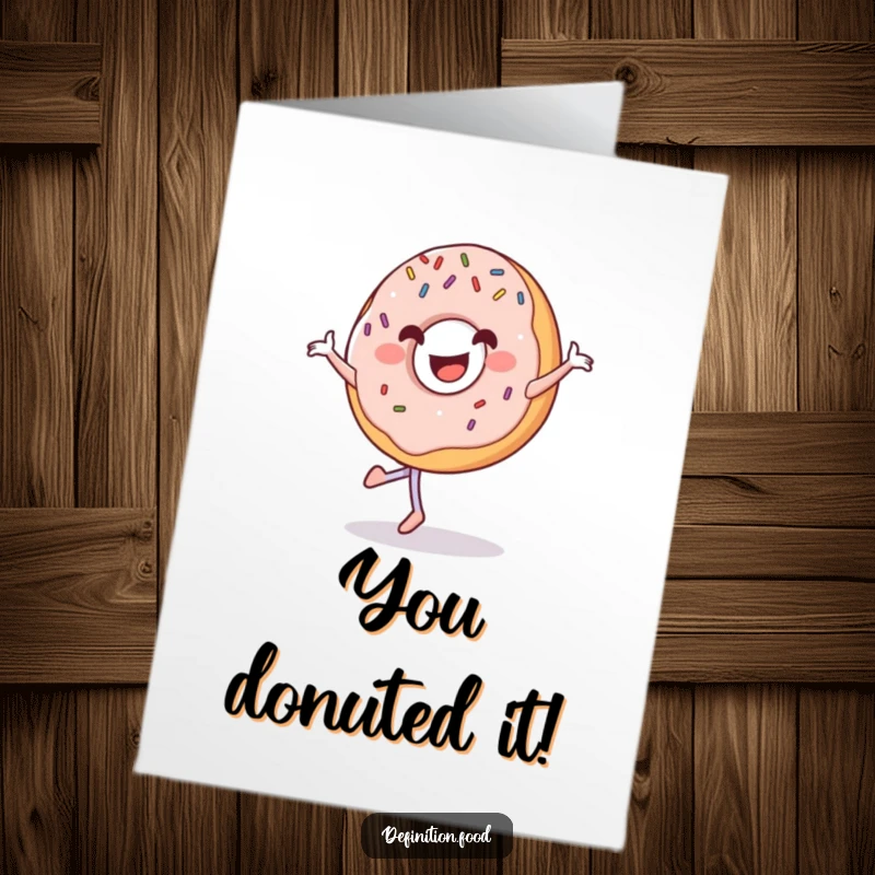 Funny Free Printable Congratulations Card showing a grinning donut with sprinkles doing a happy pirouette.
