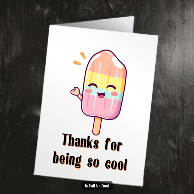 Funny Free Printable Thank You Card of a winking popsicle character extending a cool, refreshing wave of thanks.