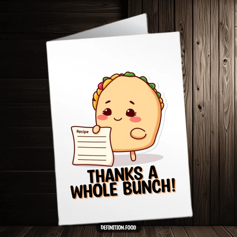 Funny Free Printable Thank You Card showing a taco character thoughtfully reading a recipe, great for kind gestures.
