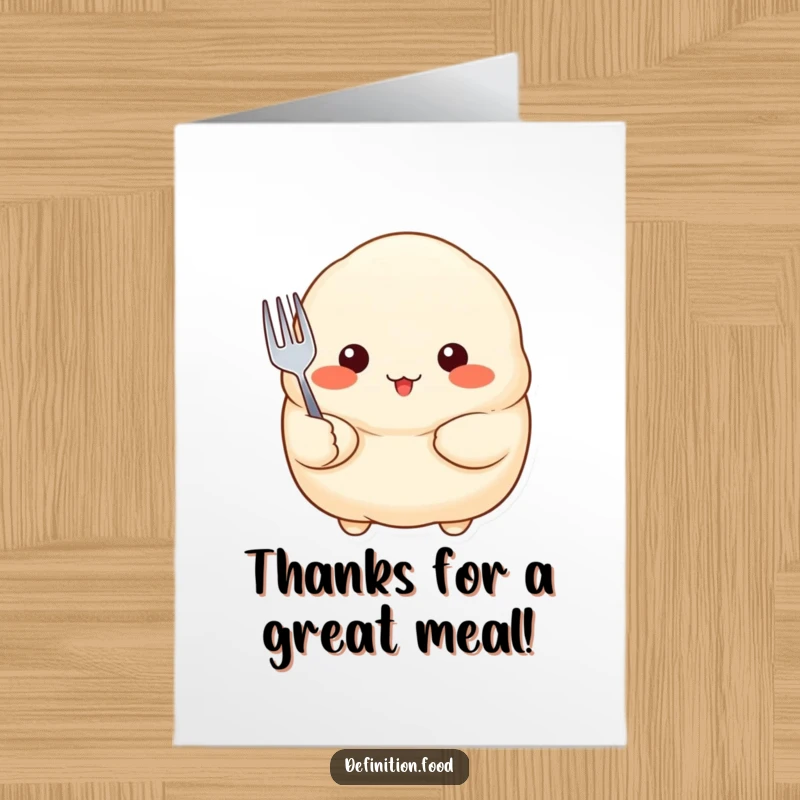 Funny Free Printable Thank You Card: Proud dumpling with rosy cheeks holds a tiny fork, saying thank you. A sweet and downloadable message.