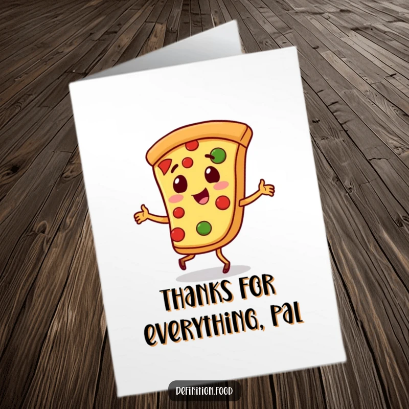 Funny Free Printable Pizza Thank You Card: playful pizza character doing a jig, expressing thanks, downloadable art.