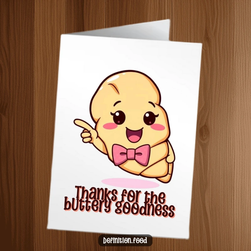 Funny Free Printable Thank You Card: A classy croissant character holding a bow tie points to a definition, expressing thanks humorously.