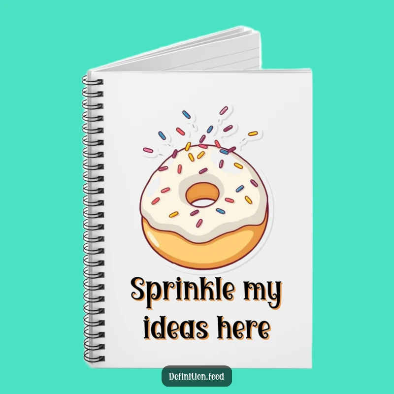 Funny Sprinkle Doughnut Notebook: Capture Your Sweetest Ideas with a Pop of Fun