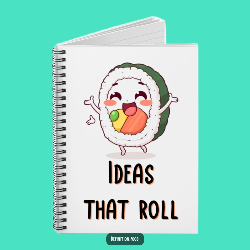 Funny Sushi Pirouette Notebook - Capture Your Culinary Ideas!