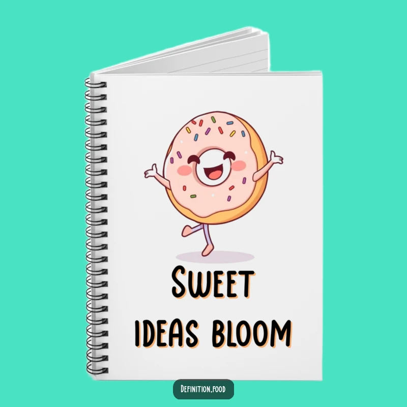 Funny Donut Pirouette Notebook: Jot Down Sweet Ideas